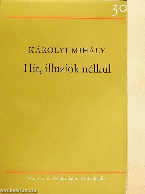 Hit, illúziók nélkül