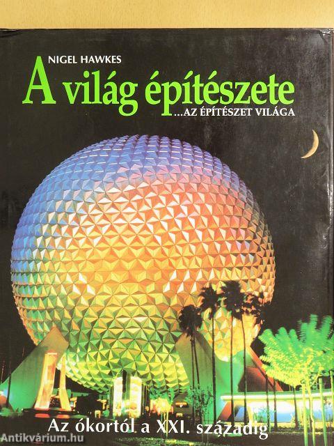 A világ építészete... az építészet világa