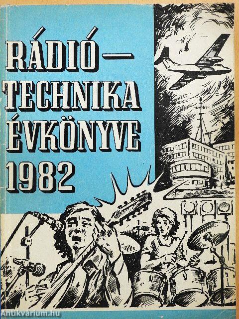 A Rádiótechnika évkönyve 1982