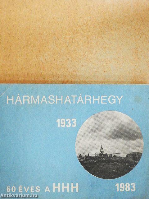 Hármashatárhegy 1933-1983