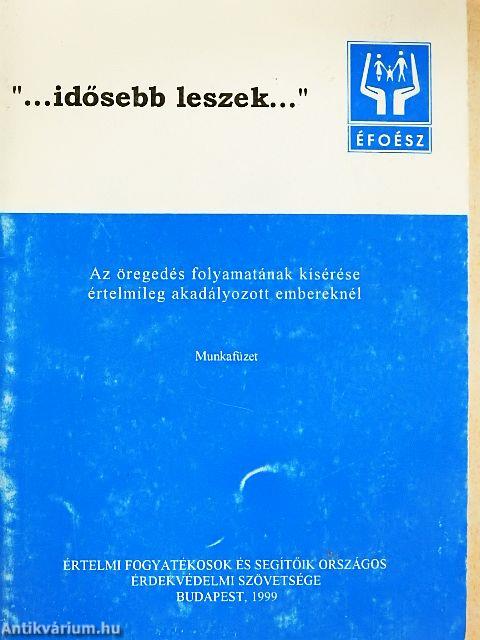 Az öregedés folyamatának kísérése értelmileg akadályozott embereknél