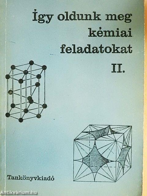 Így oldunk meg kémiai feladatokat II.