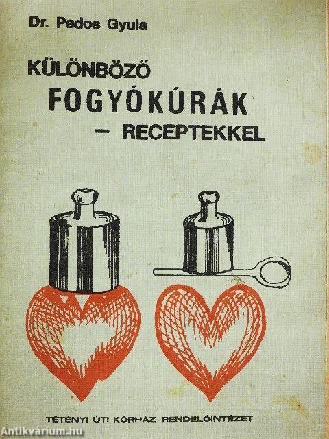 Különböző fogyókúrák - receptekkel