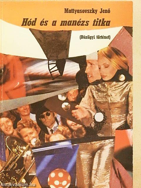 Hód és a manézs titka