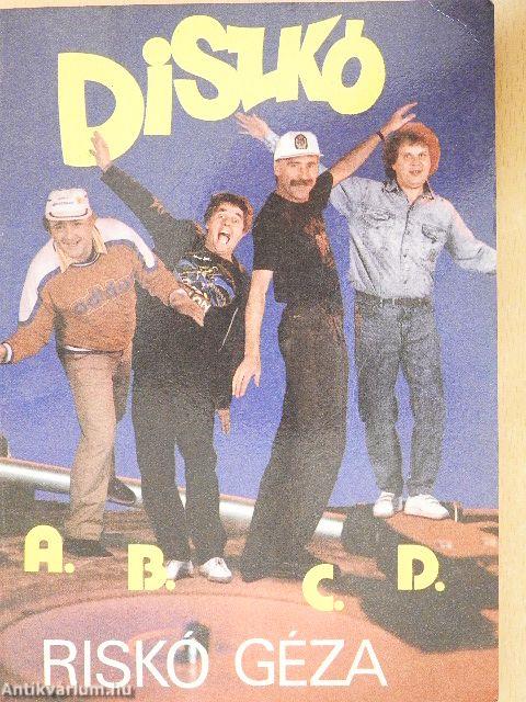 Diszkó A. B. C. D.