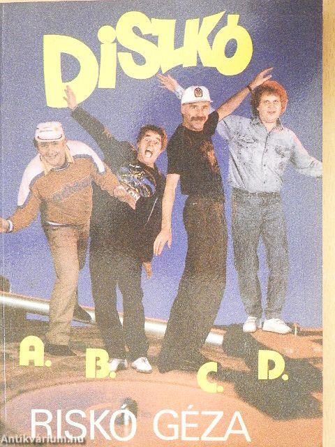 Diszkó A. B. C. D.