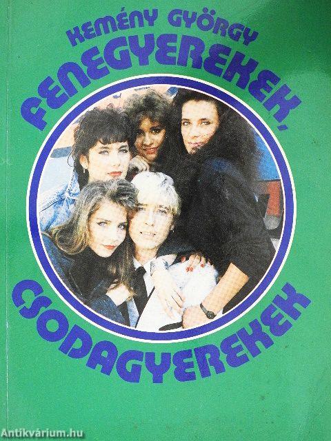 Fenegyerekek, csodagyerekek