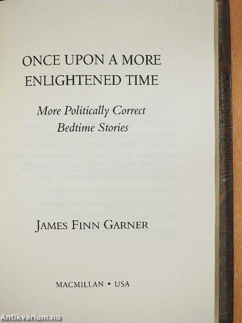 Once Upon a More Enlightened Time