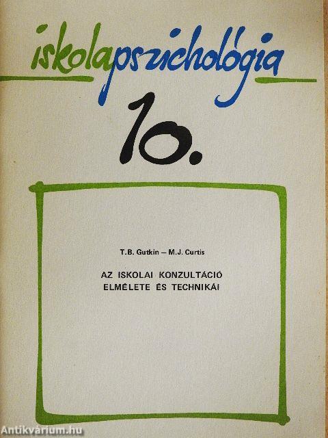 Az iskolai konzultáció elmélete és technikái