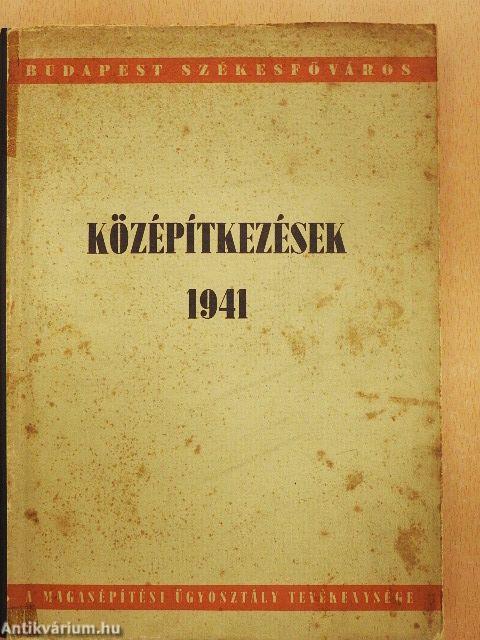 Középítkezések 1941