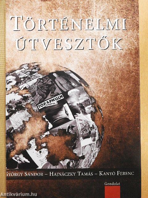 Történelmi útvesztők