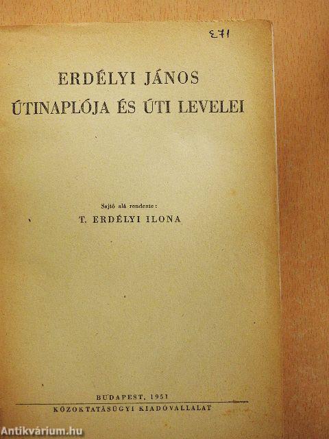 Erdélyi János útinaplója és úti levelei