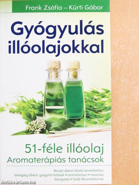 Gyógyulás illóolajokkal