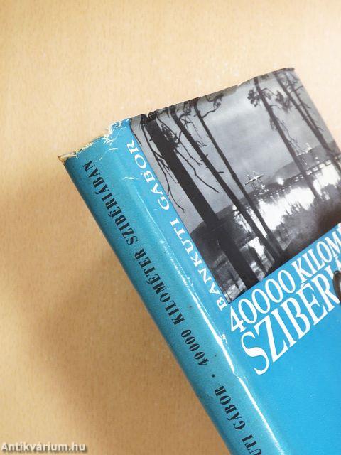 40000 kilométer Szibériában