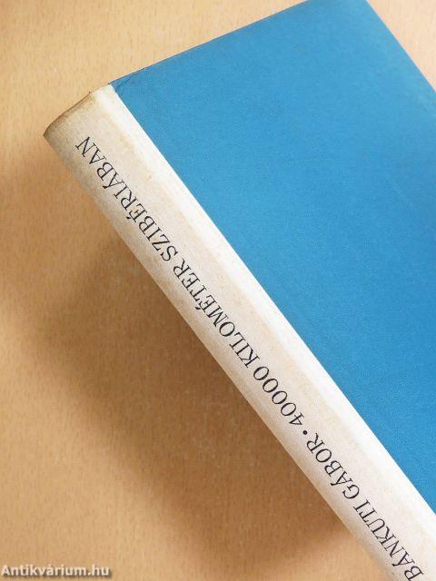 40000 kilométer Szibériában