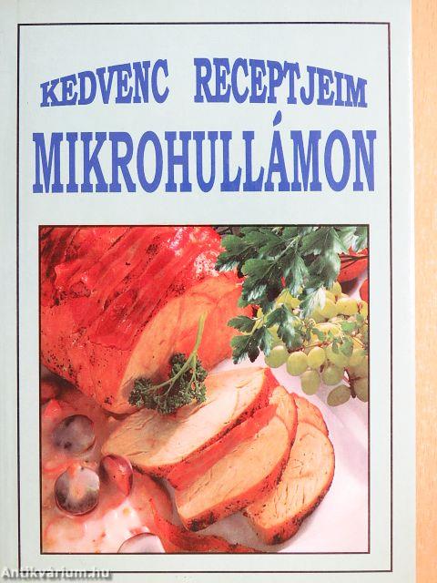 Kedvenc receptjeim mikrohullámon