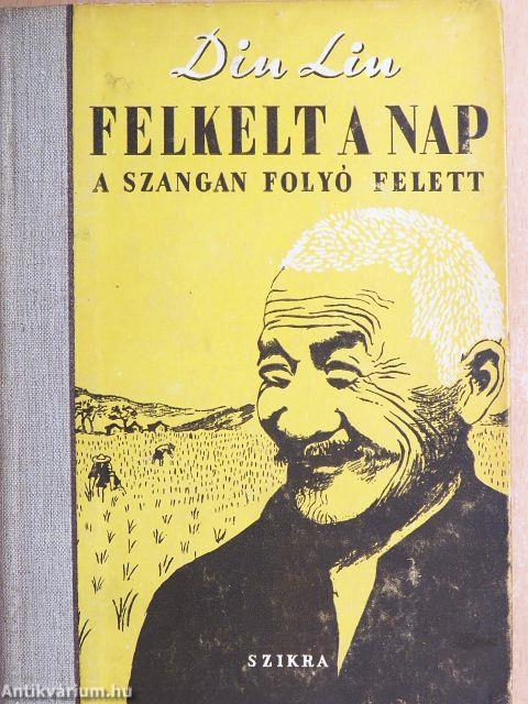 Felkelt a nap a Szangan folyó felett