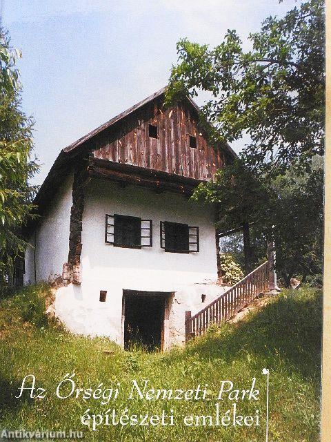 Az Őrségi Nemzeti Park építészeti emlékei