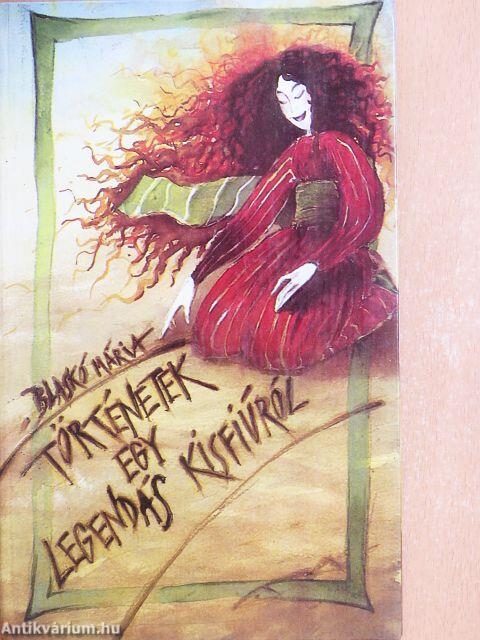 Történetek egy legendás kisfiúról