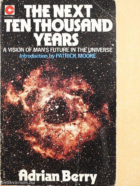The Next Ten Thousand Years