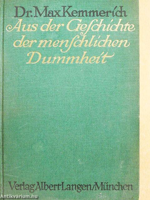 Aus der Geschichte der menschlichen Dummheit