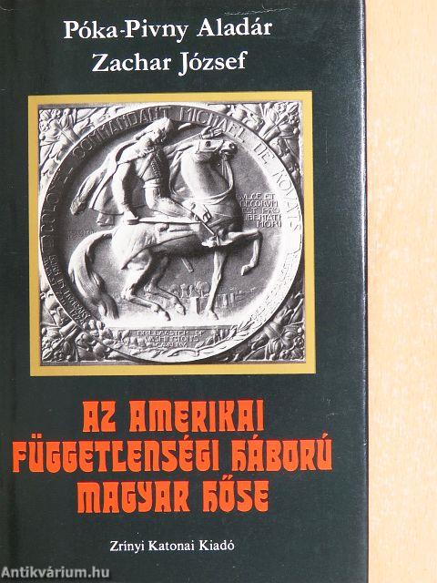 Az amerikai függetlenségi háború magyar hőse