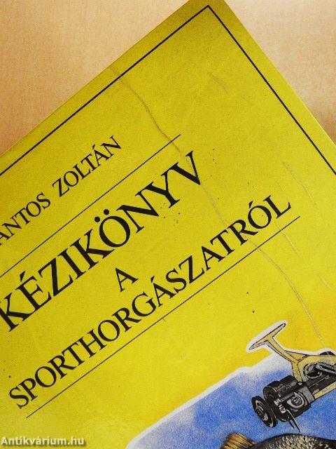 Kézikönyv a sporthorgászatról