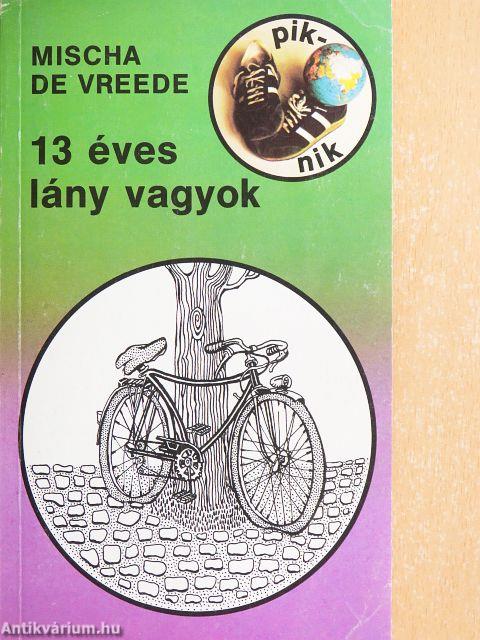 13 éves lány vagyok
