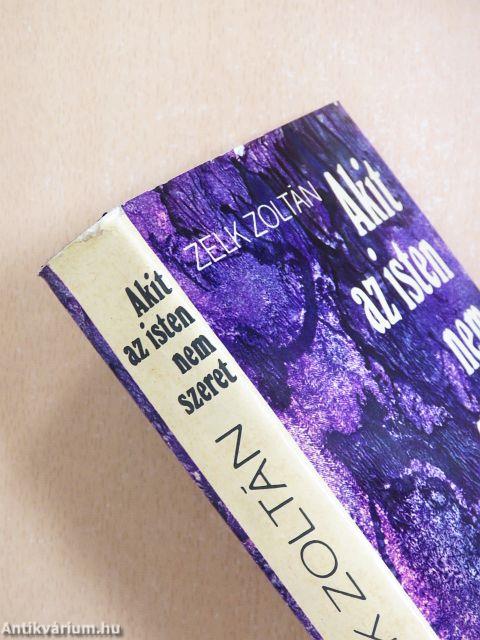 Akit az isten nem szeret