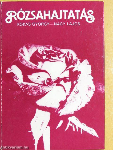 Rózsahajtatás