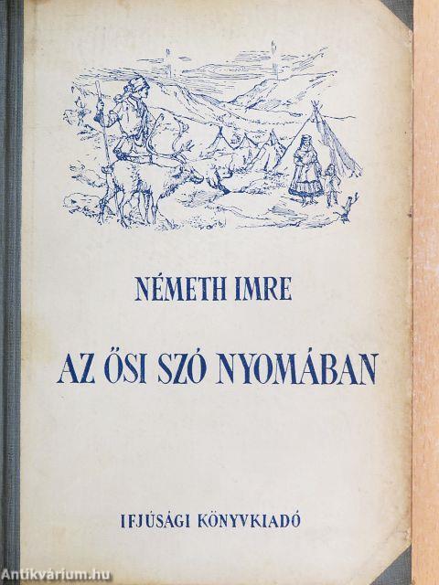 Az ősi szó nyomában...