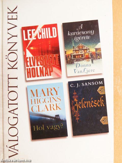 Elveszett holnap/A karácsony ígérete/Hol vagy?/Jelenések