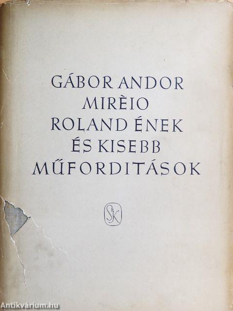 Miréio - Roland ének és kisebb műfordítások I-II.