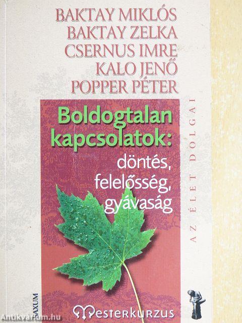 Boldogtalan kapcsolatok: döntés, felelősség, gyávaság