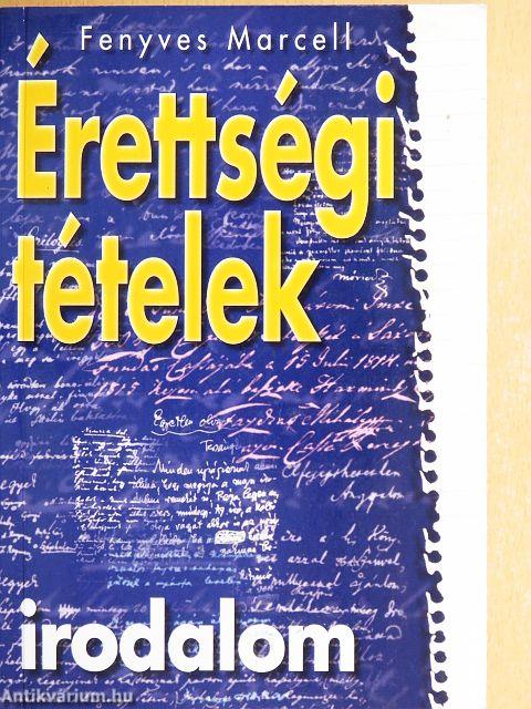 Érettségi tételek - Irodalom