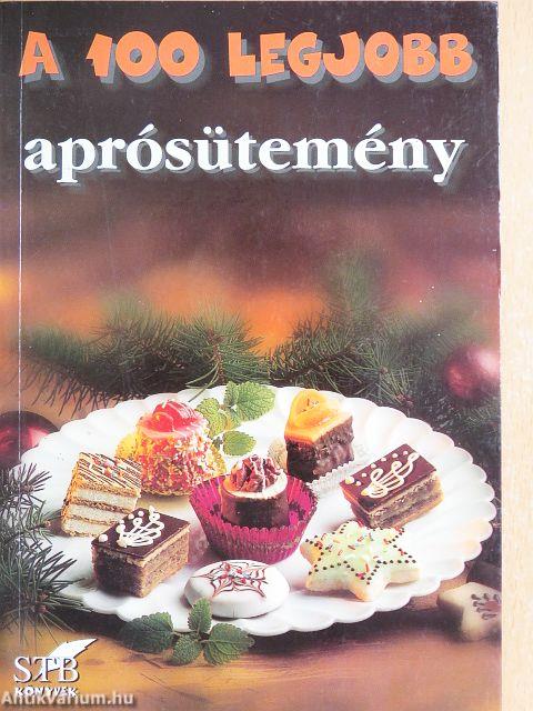 A 100 legjobb aprósütemény