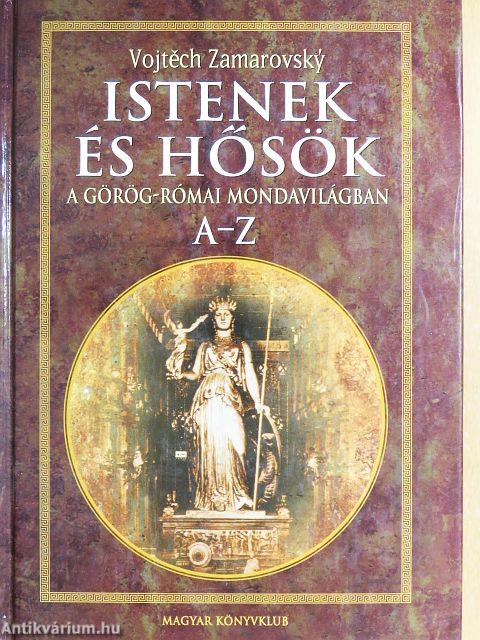 Istenek és hősök a görög-római mondavilágban