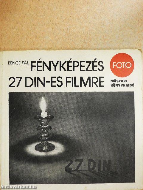 Fényképezés 27 DIN-es filmre