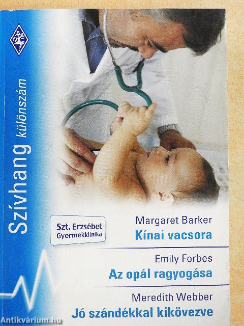 Kínai vacsora/Az opál ragyogása/Jó szándékkal kikövezve