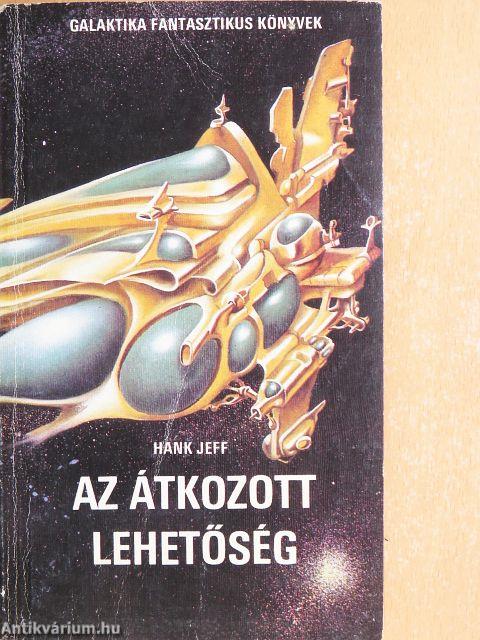 Az átkozott lehetőség