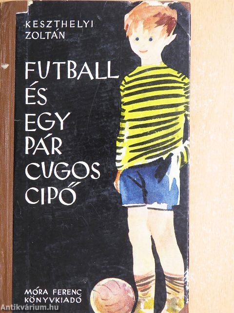 Futball és egy pár cugos cipő
