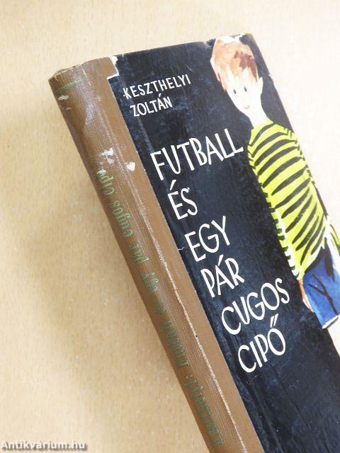 Futball és egy pár cugos cipő