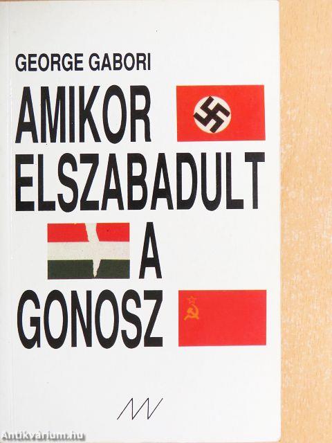 Amikor elszabadult a gonosz