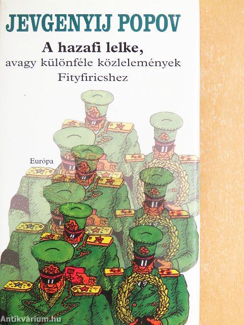 A hazafi lelke, avagy különféle közlemények Fityfiricshez
