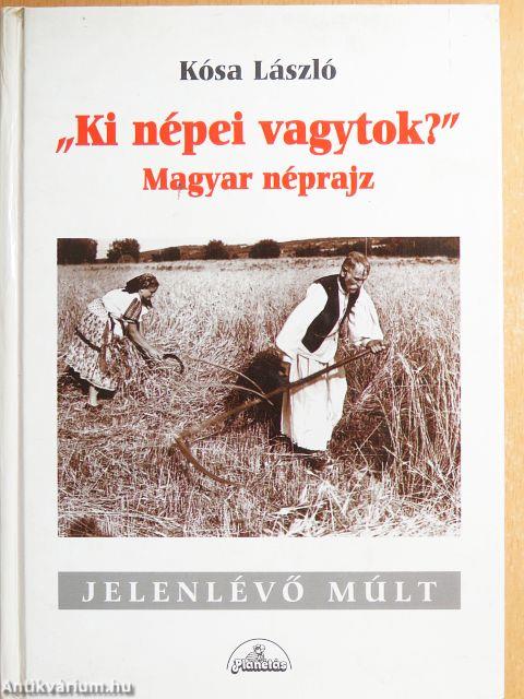 "Ki népei vagytok?"