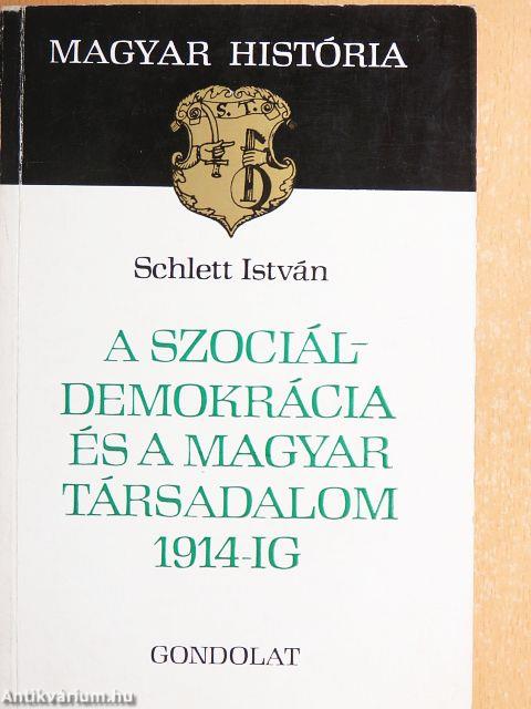 A szociáldemokrácia és a magyar társadalom 1914-ig