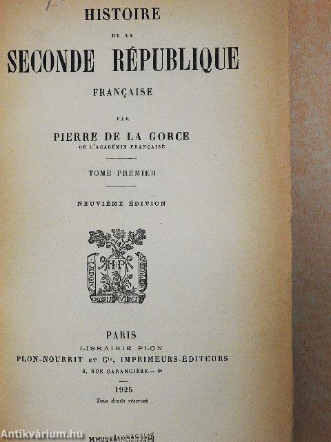 Histoire de la seconde République francaise I.