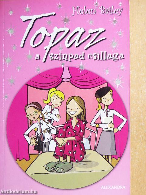 Topaz a színpad csillaga