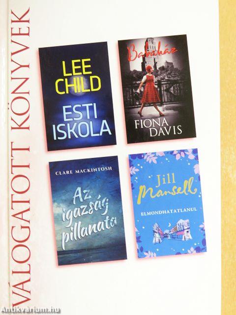 Esti iskola/Babaház/Az igazság pillanata/Elmondhatatlanul