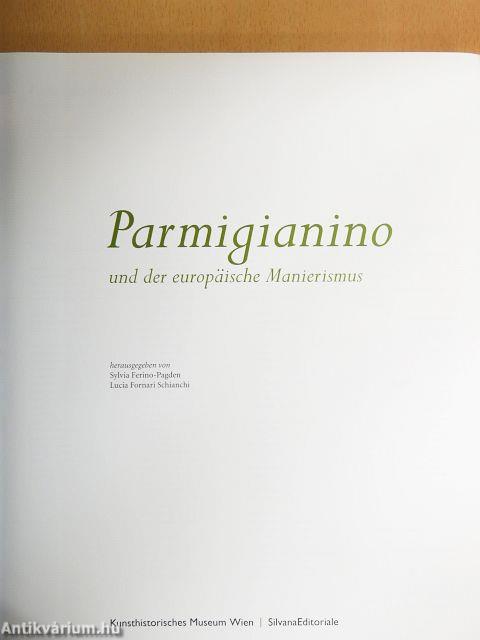 Parmigianino und der europäische Manierismus